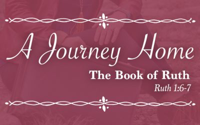 5 – Ruth 5 The Journey Home